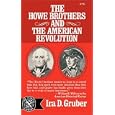 Howe Brothers and the American Revolution (The Norton library) by Ira, D. Gruber