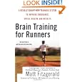 Brain Training For Runners: A Revolutionary New Training System to Improve Endurance,... by Matt Fitzgerald and M.D., Tim Noakes