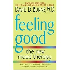 Feeling Good: The New Mood Therapy