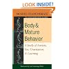 Body and Mature Behaviour: A Study of Anxiety, Sex, Gravitation and Learning