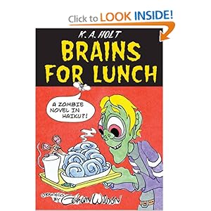 Brains For Lunch: A Zombie Novel in Haiku?!