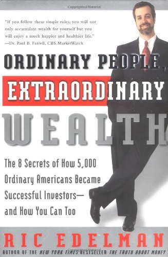 ordinary people extraordinary wealth