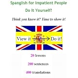 Spanglish for Impatient People - Do It Yourself!