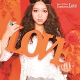 Thank you, Love(初回生産限定盤)