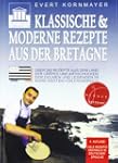 Klassische und moderne Rezepte aus de...
