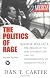 The Politics of Rage