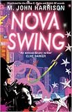 Prize Winning Gifts: Nova Swing (Gollancz S.F.)