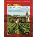 Portugal und seine Weine. Ein Weinland im Aufbruch