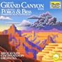 Grof�: Grand Canyon Suite; Gershwin: Porgy & Bess Symphonic Suite "Catfish Row"