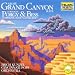 Grof�: Grand Canyon Suite; Gershwin: Porgy & Bess Symphonic Suite "Catfish Row"