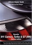 Porsche 911 Carrera, Turbo and GT (996) (Ultimate Buyers' Guide)
