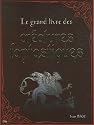 Le grand livre des cr&eacute;atures fantastiques