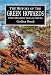 The History of the Green Howards: Three Hundred Years of Service