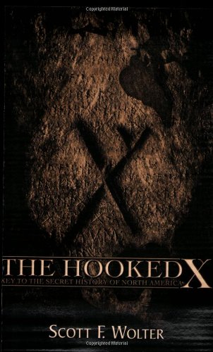 The Hooked X: Key to the Secret History of North America