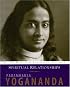 Spiritual Relationships: The Wisdom of Yogananda, Volume 3 (The Wisdom of Yogananda)