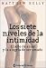 Los Siete Niveles De La Intimidad/ the Seven Levels of Intimacy: El Arte De Amar Y La Alegria De Ser Amado / the Art of Loving a