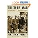 Tried by War: Abraham Lincoln as Commander in Chief