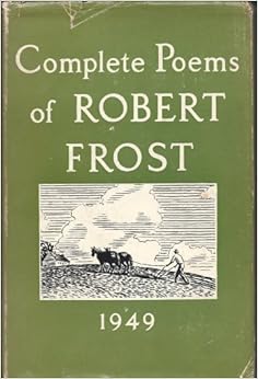 Complete Poems of Robert Frost Robert Frost 9780030271250 Amazon.com