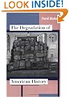 The Degradation of American History