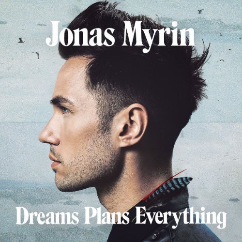 Jonas Myrin - Dreams Plans Everything - Zortam Music