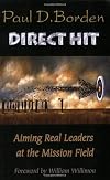 Direct Hit: Aiming Real Leaders at the Mission Field