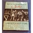 San Jose Cleveland Ballet a Legacy for the Future by  Jean Deitz Sexton