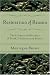 Book Restoration of Reason: The Eclipse and Recovery of Truth, Goodness, and Beauty
