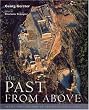 The the Past from Above: Aerial Photographs of Archaeological Sites