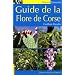 Guide de la flore de Corse