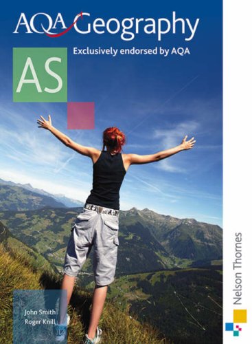 AQA AS Geography: Student's Book (Aqa for As): Student's Book (Aqa for As)