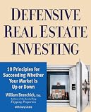 Defensive Real Estate Investing: 10 Principles for Succeeding Whether Your Market is Up or Down 51rbmynAkRL. SL160 Defensive Real Estate Investing: 10 Principles for Succeeding Whether Your Market is Up or Down