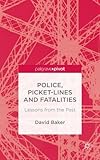 Police, picket-lines and fatalities : lessons from the past