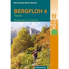 Bergfloh 4 - Tessin: Bergwandern mit Kindern