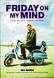 Friday on My Mind: Scooter Boy - Mod Soul Boy - Pill Head Pt. 1