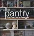 Pantry, The: Its History and Modern Uses