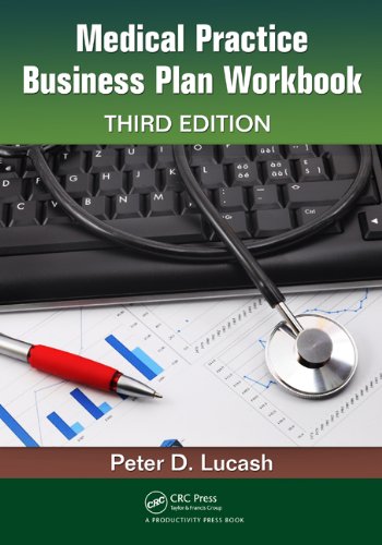 Medical Practice Business Plan Workbook, Third Edition