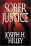 Sober Justice (Mike Connolly Mystery Series #1)