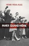Marx quand m�me