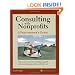 Consulting with Nonprofits : A Practitioner's Guide