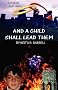 And a Child Shall Lead Them