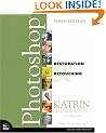 Adobe Photoshop Restoration & Retouching (3rd Edition) (Voices That Matter)