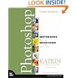 Adobe Photoshop Restoration and Retouching (3rd Edition) (Voices That Matter) by 