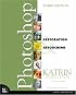 Adobe Photoshop Restoration & Retouching (3rd Edition) (Voices That Matter)