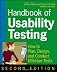 Handbook of Usability Testing: How to Plan, Design, and Conduct Effective Tests