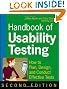 Handbook of Usability Testing: Howto Plan, Design, and Conduct Effective Tests