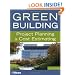 Green Building: Project Planning and Cost Estimating