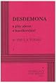 Desdemona: A Play About a Handerchief