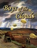 Boys of the Clouds: An Oral History of the 1st Canadian Parachute Battalion 1942-1945