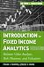 Introduction to Fixed Income Analytics: Relative Value Analysis, Risk Measures and Valuation (Frank J. Fabozzi Series)