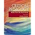 Critical Pedagogy: Notes from the Real World (4th Edition)